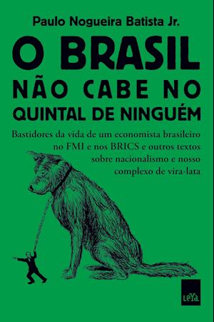 O Brasil não cabe no quintal de ninguém