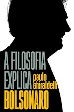 A filosofia explica Bolsonaro