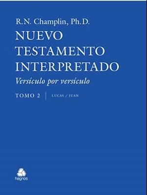 El Nuevo Testamento Interpretado -Tomo 1