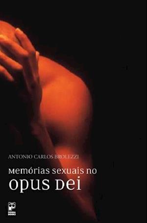 Memorias sexuais no Opus Dei