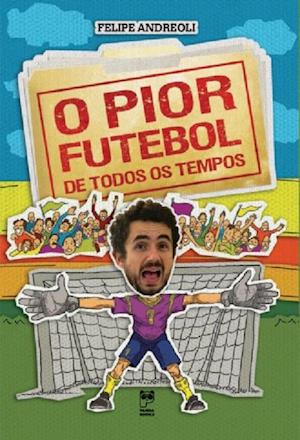 O pior futebol de todos os tempos