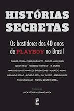 Histórias secretas - Os bastidores dos 40 anos da Playboy no Brasil