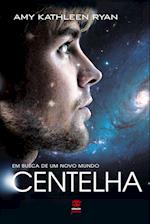 Centelha (Em busca de um novo mundo #2)