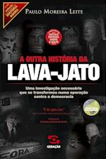 A outra história da lava-jato (2a edição)