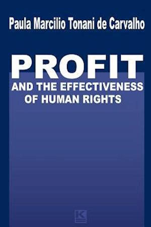 Profit and the Effectiveness of Human Rights