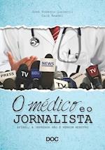 O Médico E O Jornalista