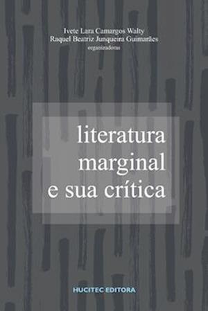 Literatura marginal e sua crítica