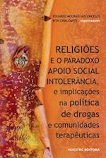 Religiões e o paradoxo apoio social - intolerância, e implicações na política de drogas e comunidades terapêuticas