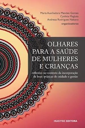 Olhares para a saúde de mulheres e crianças