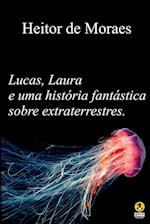 Uma História Fantástica Sobre Extraterrestres