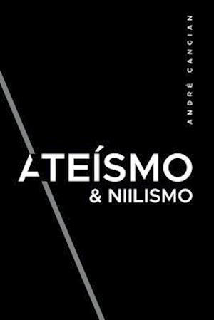 Ateísmo & Niilismo