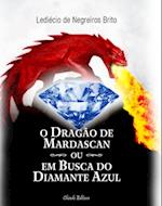 O DragÃ£o de Mardascan ou Em Busca do Diamante Azul