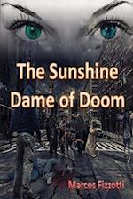 The Sunshine Dame of Doom