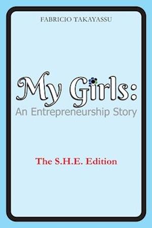 My Girls: An Entrepreneurship Story