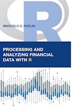 Processing and Analyzing Financial Data with R