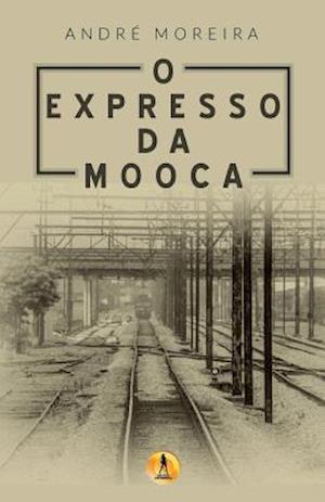 O Expresso Da Mooca