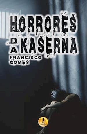 Horrores da Kaserna