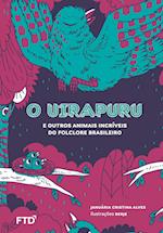 O Uirapuru e outros animais do folclore brasileiro