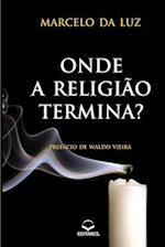 Onde a Religião Termina?