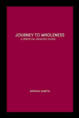 Journey to Wholeness