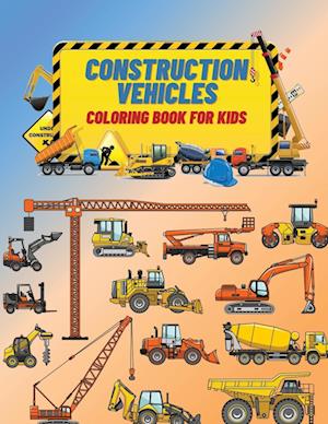 Construction Vehicles Coloring Book For Kids