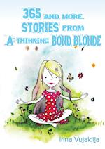 365 and more. Stories from A Thinking Bond Blonde