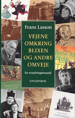 Vejene omkring Blixen og andre omveje