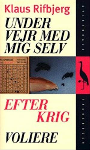 Under vejr med mig selv - Efterkrig - Voliere