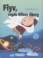 Flyv, sagde Alfons Åberg