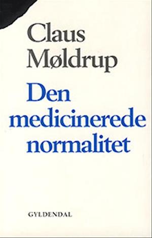 Den medicinerede normalitet