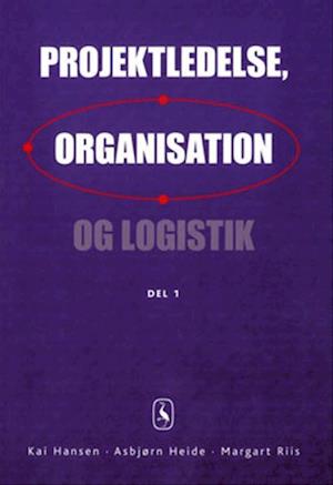 Projektledelse, organisation og logistik