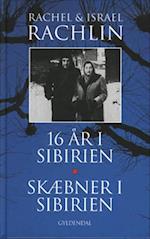 16 år i Sibirien / Skæbner i Sibirien