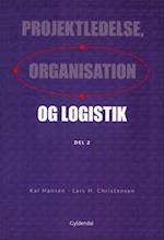 Projektledelse, organisation og logistik