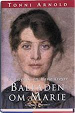 Balladen om Marie - en biografi om Marie Krøyer