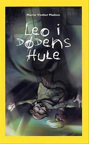 Bog, hæftet Leo i Dødens hule af Martin Vinther Madsen