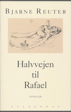 Halvvejen til Rafael