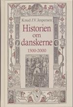 Historien om danskerne. 1500-2000