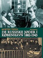 De russiske jøder i København 1882-1943