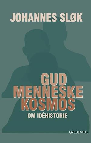 Gud, Menneske, Kosmos