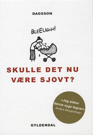 Skulle det nu være sjovt?