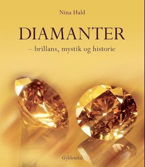 Få Diamanter - brillans, mystik historie af Nina Hald som Indbundet på dansk
