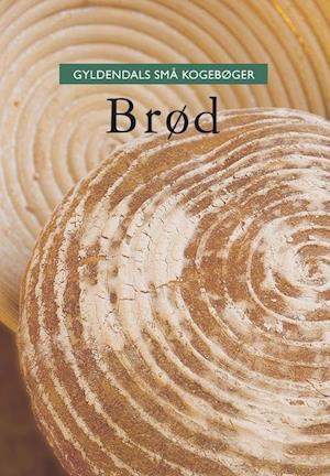 Gyldendals små kogebøger Brød