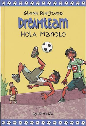 Hola Manolo (Dreamteam 3)