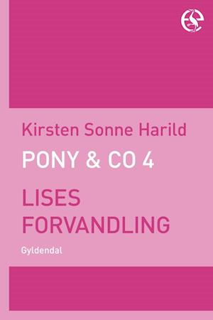 Pony & Co. 4 - Lises forvandling