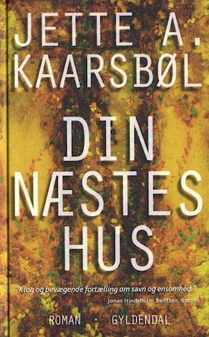 Få Din næstes hus Jette A. som Hardback bog på dansk -