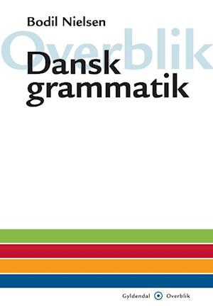 Overblik - dansk grammatik