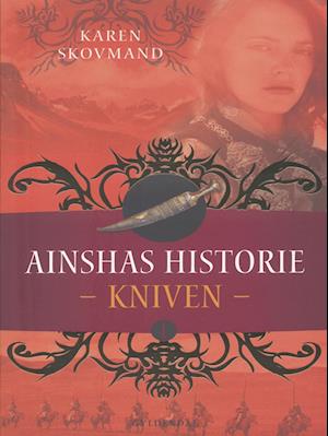 Ainshas historie 1 - Kniven