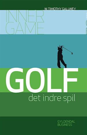 Reparation mulig tyktflydende Krage Få Golf af Timothy Gallwey som e-bog i ePub format på dansk