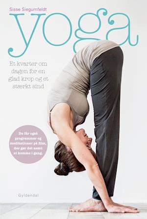 Yoga. Et kvarter om dagen for en glad krop og et stærkt sind