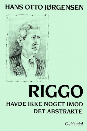 Riggo havde ikke noget imod det abstrakte